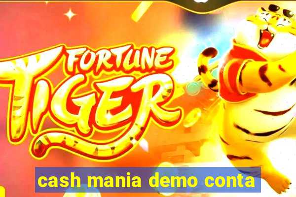 cash mania demo conta